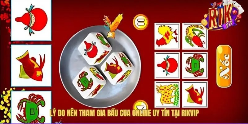 Lý do nên tham gia cùng cổng game Rikvip bau-cua-online-uy-tin-ly-do-tham-gia