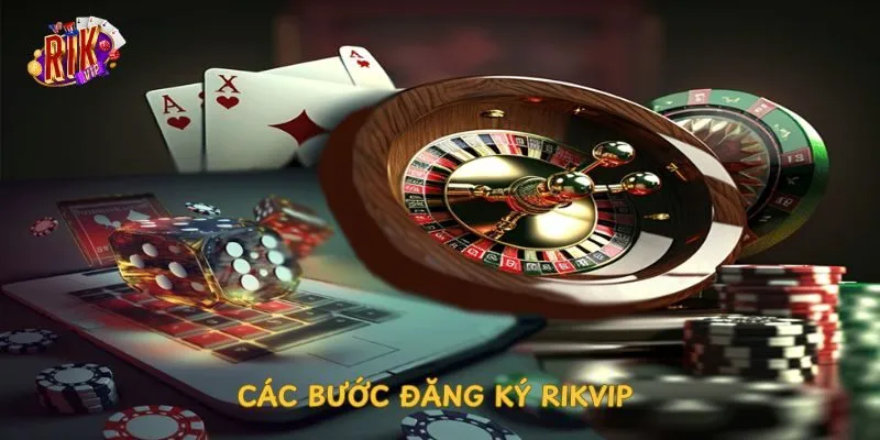 Các Bước Đăng Ký Rikvip cac-buoc-dang-ky-rikvip