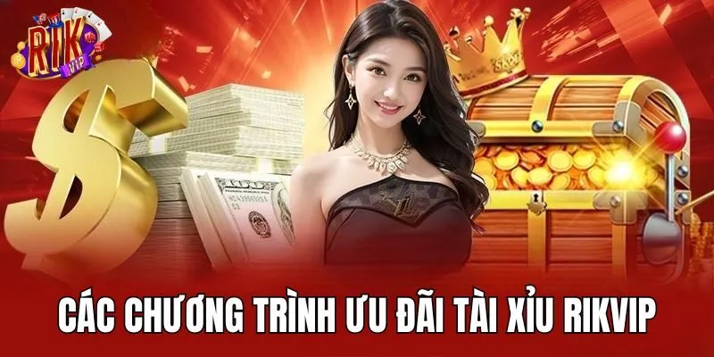 cac-uu-dai-tai-xiu-rikvip