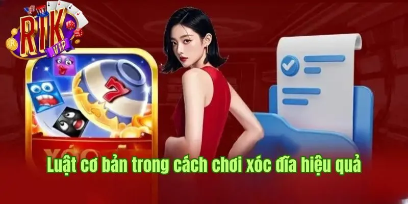 Thông tin về quy luật cơ bản trong cách chơi xóc đĩa hiệu quả cach-choi-xoc-dia-hieu-qua-quy-luat