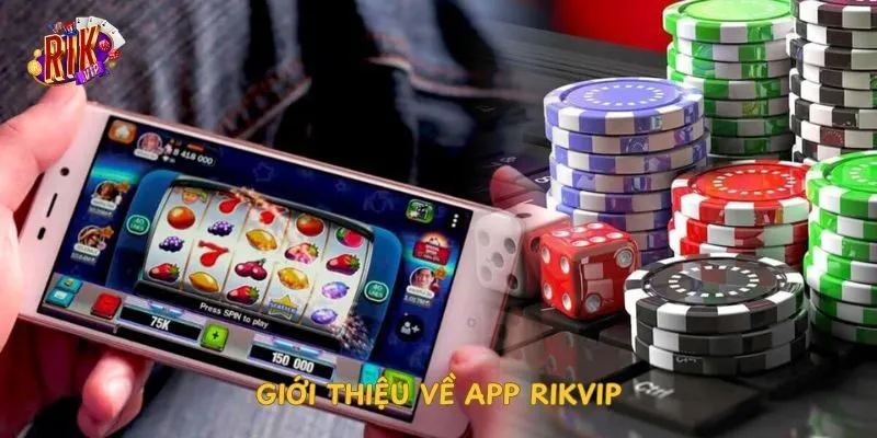 Giới thiệu về App Rikvip gioi-thieu-ve-app-rikvip