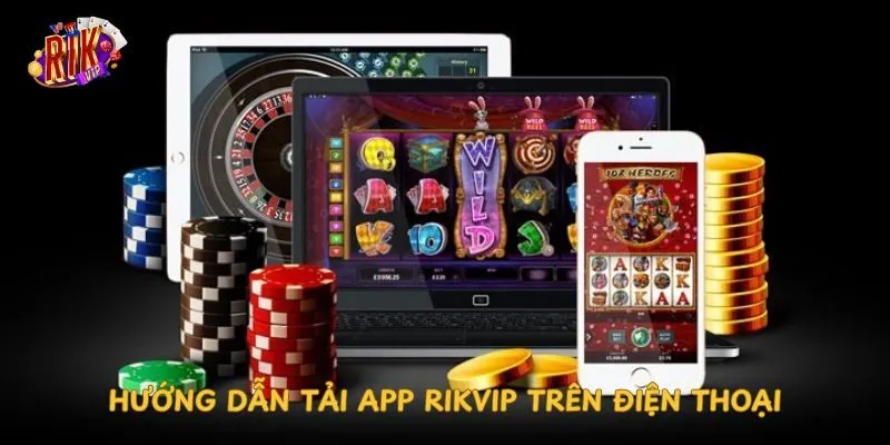 Hướng dẫn tải App Rikvip trên điện thoại huong-dan-tai-app-rikvip-tren-dien-thoai