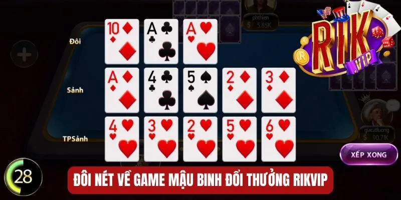 Đôi nét về game mậu binh đổi thưởng RIKVIP mau-binh-doi-thuong-gioi-thieu