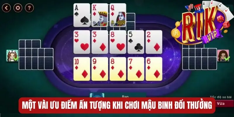 Một vài ưu điểm ấn tượng khi chơi mậu binh đổi thưởng mau-binh-doi-thuong-uu-diem